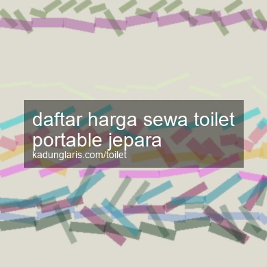 Daftar Harga Sewa Toilet Portable Jepara
