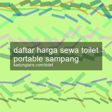 Daftar Harga Sewa Toilet Portable Sampang