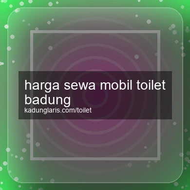Harga Sewa Mobil Toilet Badung
