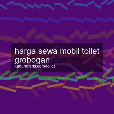 Harga Sewa Mobil Toilet Grobogan
