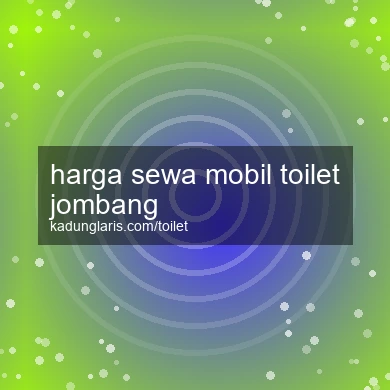 Harga Sewa Mobil Toilet Jombang