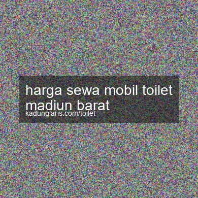 Harga Sewa Mobil Toilet Madiun Barat