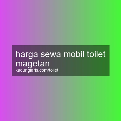 Harga Sewa Mobil Toilet Magetan