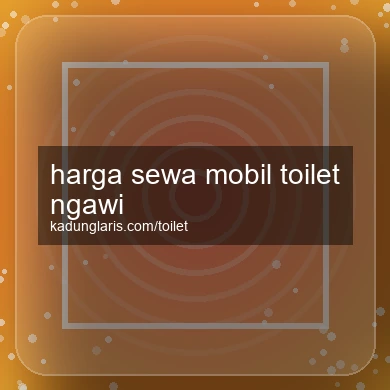 Harga Sewa Mobil Toilet Ngawi