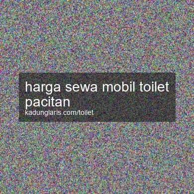 Harga Sewa Mobil Toilet Pacitan