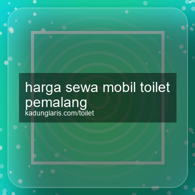 Harga Sewa Mobil Toilet Pemalang