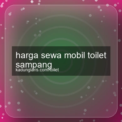 Harga Sewa Mobil Toilet Sampang