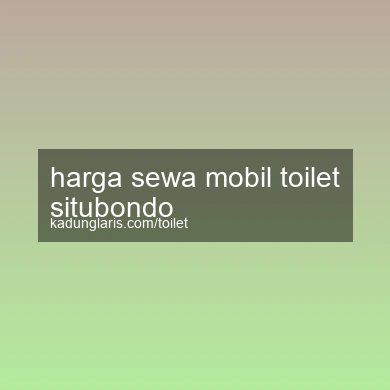 Harga Sewa Mobil Toilet Situbondo