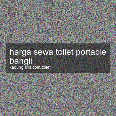 Harga Sewa Toilet Portable Bangli