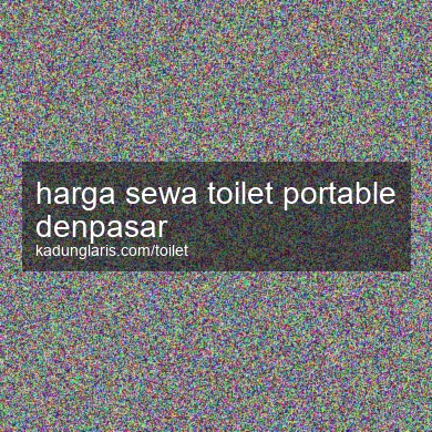 Harga Sewa Toilet Portable Denpasar