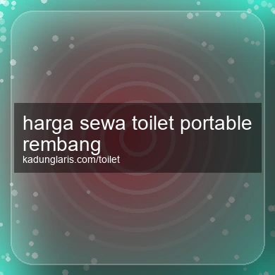 Harga Sewa Toilet Portable Rembang