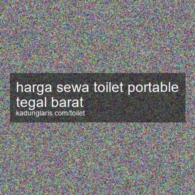 Harga Sewa Toilet Portable Tegal Barat