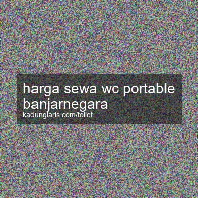 Harga Sewa Wc Portable Banjarnegara