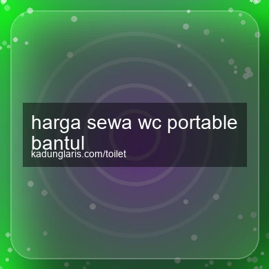 Harga Sewa Wc Portable Bantul