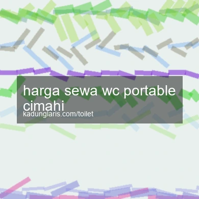 Harga Sewa Wc Portable Cimahi