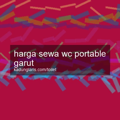Harga Sewa Wc Portable Garut