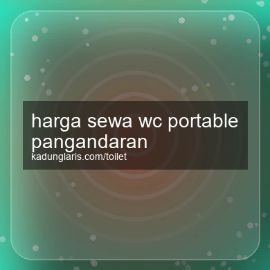 Harga Sewa Wc Portable Pangandaran