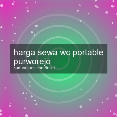 Harga Sewa Wc Portable Purworejo