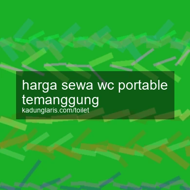 Harga Sewa Wc Portable Temanggung