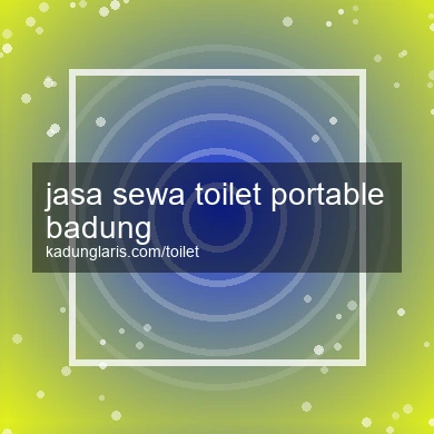 Jasa Sewa Toilet Portable Badung