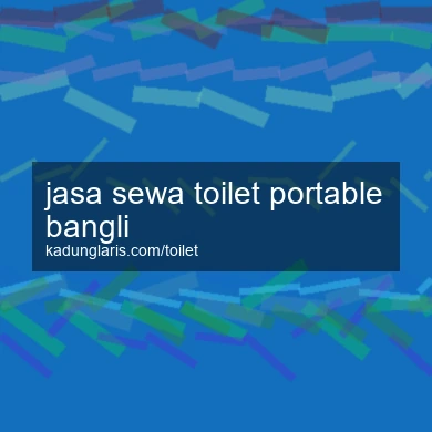 Jasa Sewa Toilet Portable Bangli