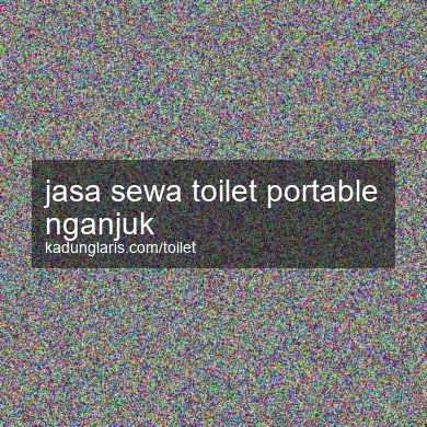 Jasa Sewa Toilet Portable Nganjuk
