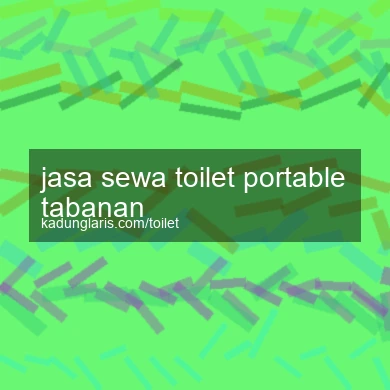 Jasa Sewa Toilet Portable Tabanan
