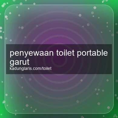 Penyewaan Toilet Portable Garut