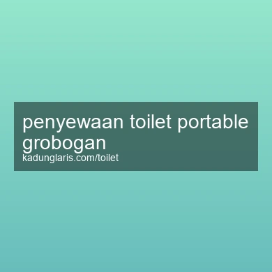 Penyewaan Toilet Portable Grobogan