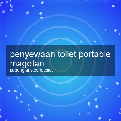Penyewaan Toilet Portable Magetan