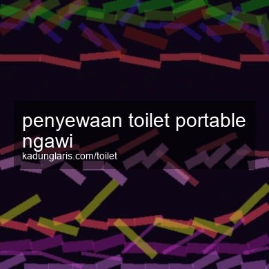 Penyewaan Toilet Portable Ngawi