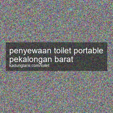 Penyewaan Toilet Portable Pekalongan Barat