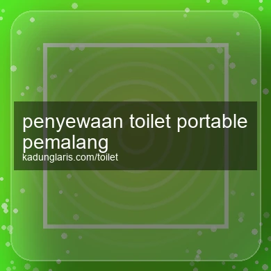 Penyewaan Toilet Portable Pemalang