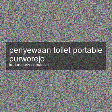 Penyewaan Toilet Portable Purworejo