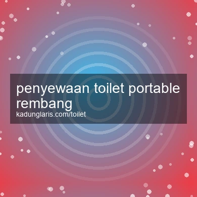 Penyewaan Toilet Portable Rembang