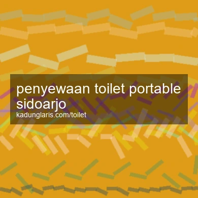 Penyewaan Toilet Portable Sidoarjo
