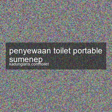 Penyewaan Toilet Portable Sumenep