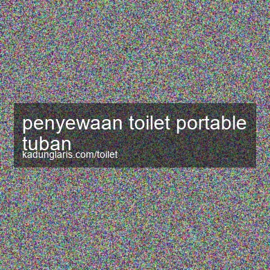 Penyewaan Toilet Portable Tuban