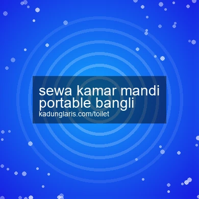 Sewa Kamar Mandi Portable Bangli