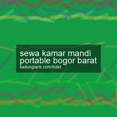 Sewa Kamar Mandi Portable Bogor Barat