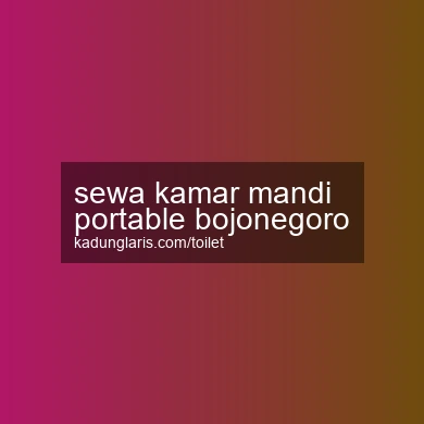 Sewa Kamar Mandi Portable Bojonegoro