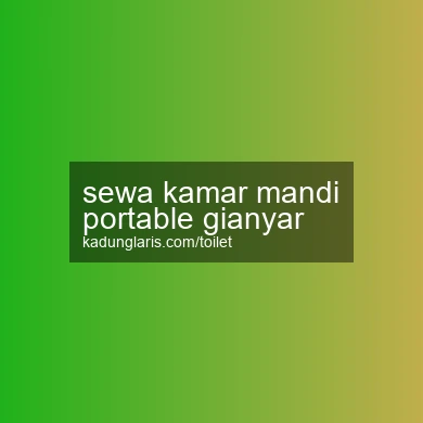 Sewa Kamar Mandi Portable Gianyar