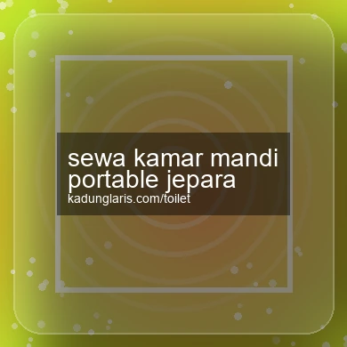 Sewa Kamar Mandi Portable Jepara