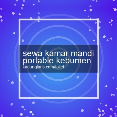 Sewa Kamar Mandi Portable Kebumen