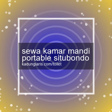 Sewa Kamar Mandi Portable Situbondo