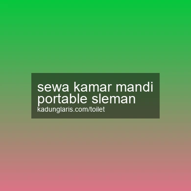 Sewa Kamar Mandi Portable Sleman
