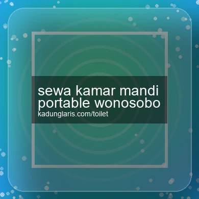 Sewa Kamar Mandi Portable Wonosobo