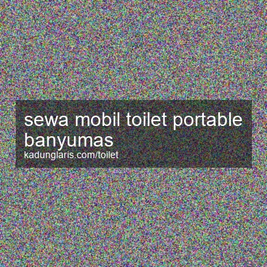 Sewa Mobil Toilet Portable Banyumas