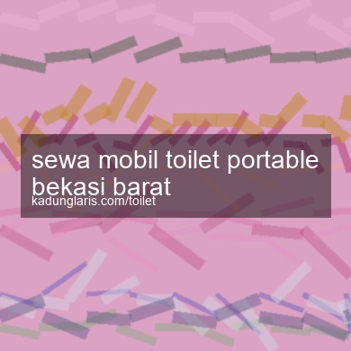 Sewa Mobil Toilet Portable Bekasi Barat