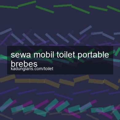 Sewa Mobil Toilet Portable Brebes